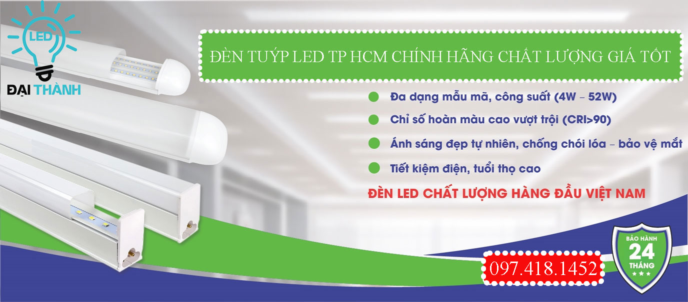 Đèn tuýp led TP HCM chính hãng chất lượng- Đèn led Đại Thành#1