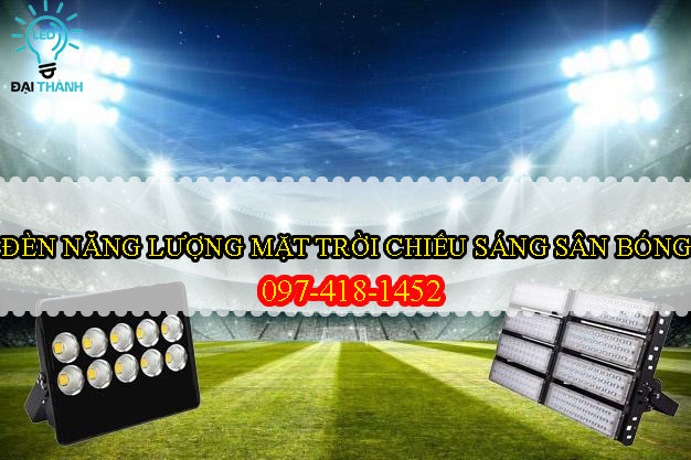 Đèn năng lượng mặt trời chiếu sáng sân bóng